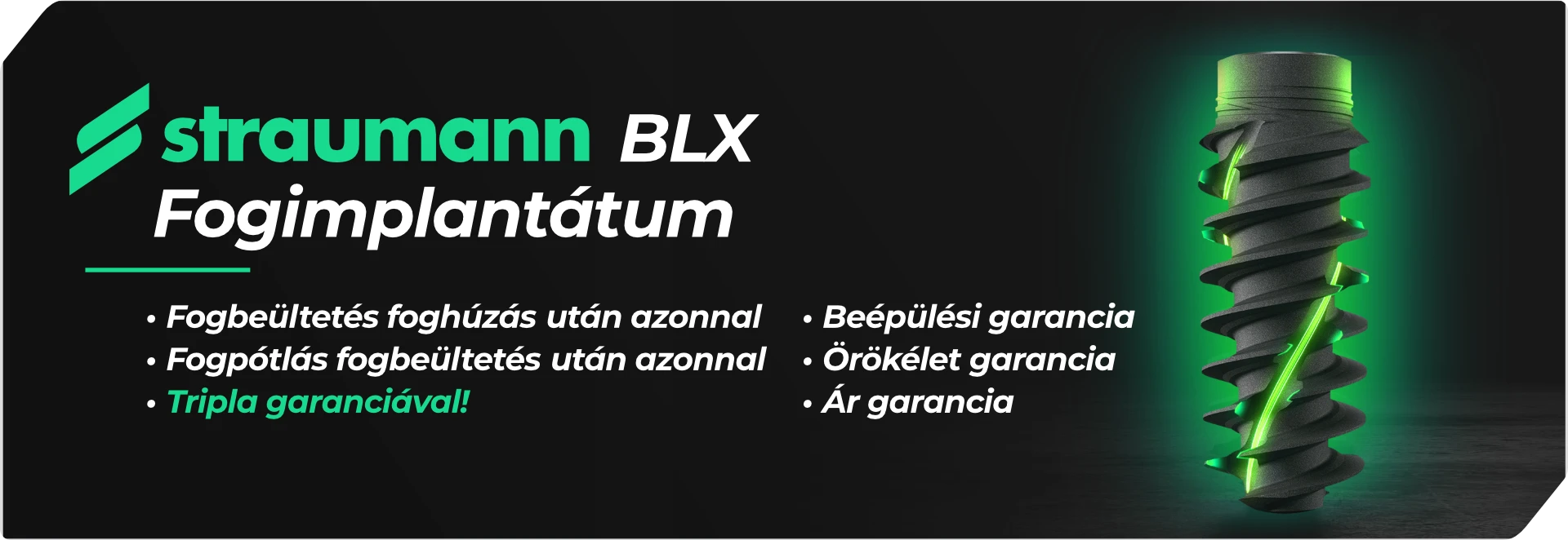 Straumann BLX fogimplantátum tripla garanciával a Dentaluxnál: beépülési, örökélet és árgarancia